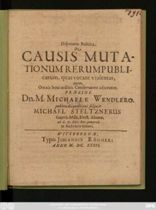 Disputatio Politica De Causis Mutationum Rerum Publicarum, quas vocant violentas
