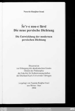 Šeʿr-e nou-e fārsī : die Entwicklung der modernen persischen Dichtung