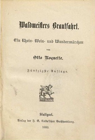Waldmeisters Brautfahrt : Ein Rhein-, Wein- u. Wandermärchen