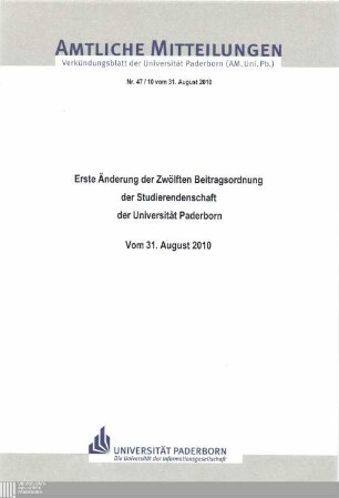 Erste Änderung der zwölften Beitragsordnung der Studierendenschaft der Universität Paderborn : vom 31. August 2010