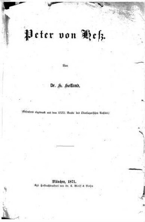 Peter von Heß : Von Dr. H. Holland. (Besonders abgedruckt aus dem XXXI. Bande des Oberbayerischen. Archivs)