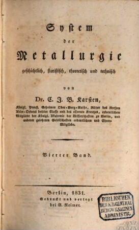 System der Metallurgie : geschichtlich, statistisch, theoretisch und technisch, 4