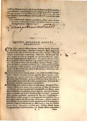 Die 30. Augusti 1738. In Palatio Apostolico Quirinali erit Sacra Congregatio Indulgentiis, & Sacris Reliquiis praeposita, in qua praeter nonnulos supplices libellos, plerumque à Sanctitate Sua remissos, proponentur infrascripta dubia