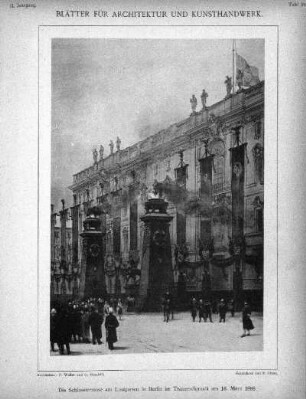 Tafel 28: Die Schlossterrasse am Lustgarten in Berlin im Trauerschmuck am 16. März 1888