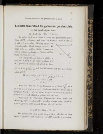 Kleinster Widerstand der gebrochenen geraden Linie.
