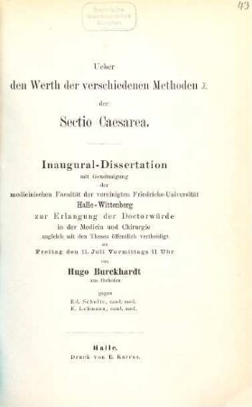 Ueber den Werth der verschiedenen Methoden der Sectio Cäsarea : Inaug.-Diss.
