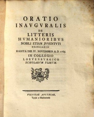 Oratio inauguralis de litteris humanioribus, nobili etiam iuventuti necessariis