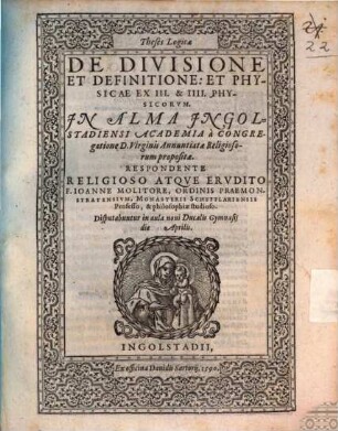 Theses Logicae De Divisione Et Definitione Et Physicae Ex III. & IIII. Physicorvm
