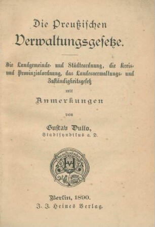 [Hauptbd.]: Die Landgemeinde- und Städteordnung, die Kreis- und Provinzialordnung, das Landesverwaltungs- und Zuständigkeitsgesetz mit Anmerkungen