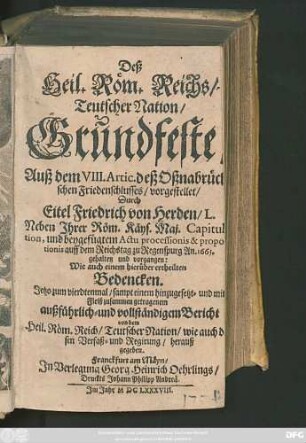 Deß Heil. Röm. Reichs/ Teutscher Nation/ Grundfeste : Auß dem VIII. Artic. deß Oßnabrückischen Friedenschlusses/ vorgestellet