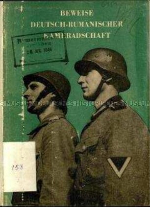 Propagandaschrift über die "Waffenkameradschaft" zwischen deutscher und rumänischer Wehrmacht