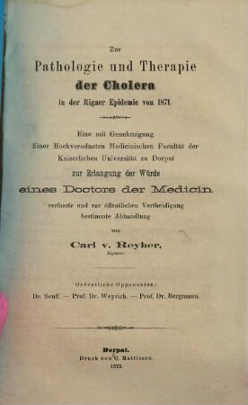 Zur Pathologie und Therapie der Cholera in der Rigaer Epidemie von 1871 : Inaug. Dissertation