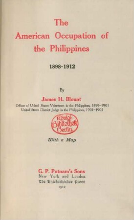 The American Occupation of the Philippines 1898 - 1912