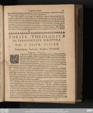 Theses Theologicae De Perspicuitate Scripturae. Praeside D. Josue Placeo. Respondente Iacobo Fabro, Neracensi.