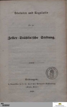 Statuten und Regulativ für die Zeller-Stählin'sche Stiftung