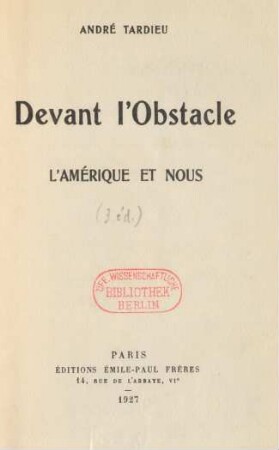 Devant l'obstacle : l'Amérique et nous