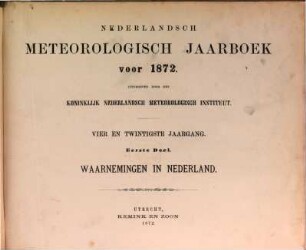 Nederlandsch meteorologisch jaarboek : voor .... 24, 24. 1872, D. 1
