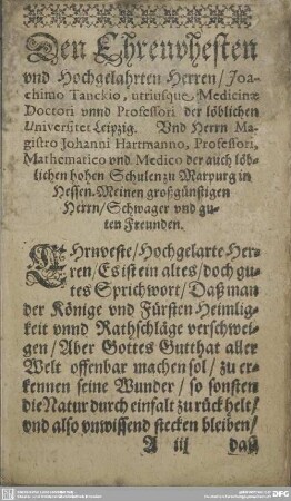 Vorrede. Ehrenveste/Hochgelarte Herren...
