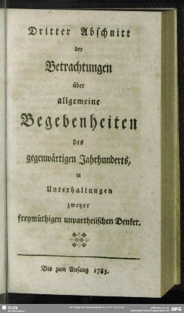 3.1783: Betrachtungen über allgemeine Begebenheiten des gegenwärtigen Jahrhunderts in wöchentlichen Unterhaltungen