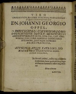 Viro Magnifico, Maxime Strenuo, Nobilissimo Atque Consultissimo Dn. Johanni Georgio Oppel [...]