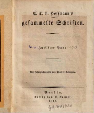 E. T. A. Hoffmann's gesammelte Schriften, 12. Erzählungen aus Hoffmann's letzten Lebensjahren ; 2