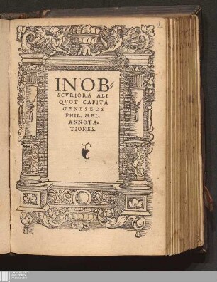 In Obscvriora Aliqvot Capita Geneseos Phil. Mel. Annotationes