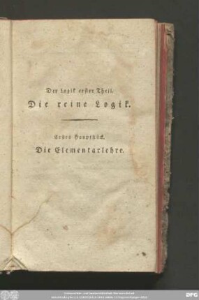 Der Logik erster Theil. Die reine Logik.