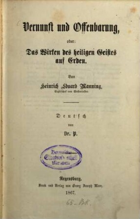 Vernunft und Offenbarung, oder: das Wirken des heiligen Geistes auf Erden