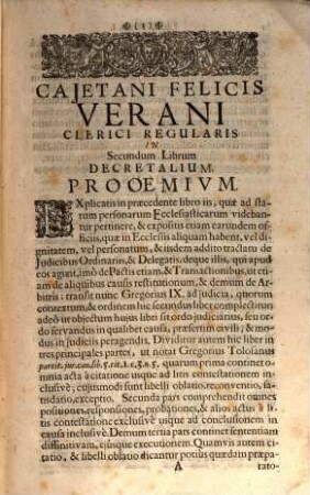 Juris Canonici Universi Commentarivs Paratitlaris, Seu Dilucida Explicatio : nova methodo exhibita, omnium Pontificiarum Decretalium, quae continentur in quinque libris Gregorii IX. ... statuitur ... ; Opus Digestum quinque Tomis respondentibus quinque libris Decretalium, 2