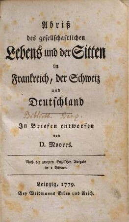Abriß des gesellschaftlichen Lebens und der Sitten in Frankreich, der Schweiz und Deutschland : in Briefen entworfen