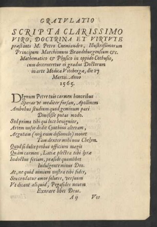 Gratulatio Scripta Clarissimo Viro, Doctrina Et Virtute praestanti M. Petro Cnemiandro ...