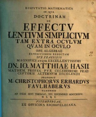 Dissertatio mathematica in qua doctrinam de effectu lentium simplicium tam extra oculum, quam in oculo ope algebrae expeditiorem redditam