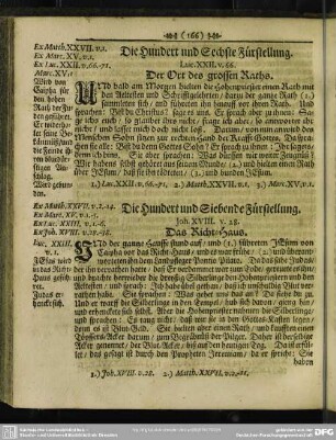 Die Hundert und Sechste Fürstellung. [Lucas - Kapitel 22, v. 66] Der Ort des grossen Raths