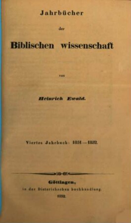 Jahrbücher der biblischen Wissenschaft. 4. 1851/52