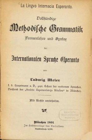 La Lingvo Internacia Esperanto : Vollständige Methodische Grammatik Formenlehre und Syntax der Internationalen Sprache Esperanto