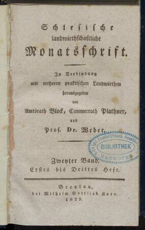 Schlesische landwirthschaftliche Monatsschrift. Zweyter Band. Erstes bis Drittes Heft.