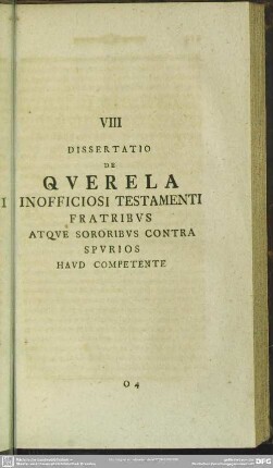 VIII Dissertatio De Querela Inofficiosi Testamenti Fratribus Atque Sororibus Contra Spurios Haud Competente