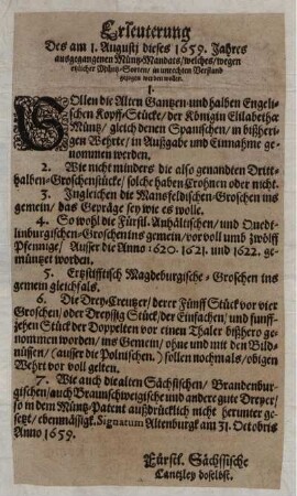 Erleuterung Des am 1. Augusti dieses 1659. Jahres ausgegangenen Müntz-Mandats/ welches/ wegen etzlicher Müntz-Sorten/ in unrechten Verstand gezogen werden wollen ... : Signatum Altenburgk am 31. Octobris Anno 1659
