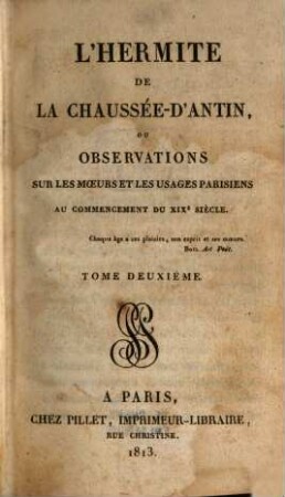 L' hermite de la chaussée d'Antin ou Observations sur les moeurs et les usages parisiens au commencement du XIXe siècle, 2