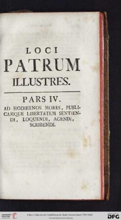 Pars IV: Ad hodiernos mores, publicamque libertatem sentiendi, loquendi, agendi, scribendi
