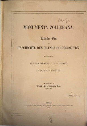 Monumenta Zollerana : Urkunden-Buch zur Geschichte des Hauses Hohenzollern. 6