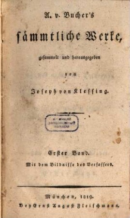 A. v. Bucher's sämmtliche Werke. 1, Die Jesuiten in Baiern vor und nach ihrer Aufhebung ; Bd. 1