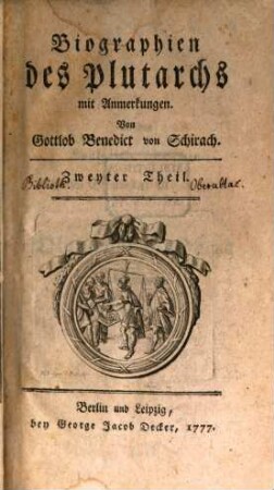 Biographien des Plutarchs : mit Anmerkungen. Zweyter Theil