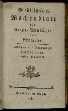 Des fünften Jahrgangs vom Jahr 1784. erstes Quartal.