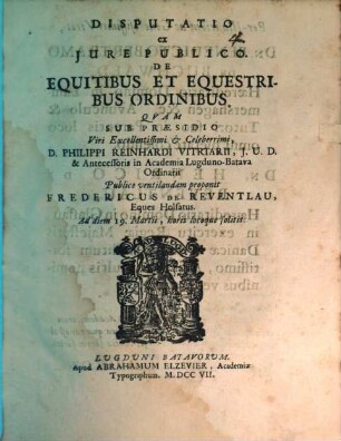 Disp. ... de equitibus et equestribus ordinibus