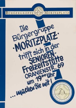 Plakat: "Bürgergruppe Moritzplatz"