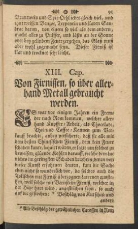 XIII. Cap. Von Firnissen, so über allerhand Metall gebraucht werden