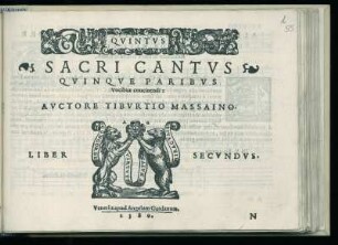 Tiburtio Massaino: Sacri cantus quinque paribus vocibus ... liber secundus. Quintus