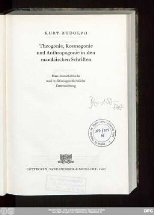 Theogonie, Kosmogonie und Anthropogonie in den mandäischen Schriften : eine literarkritische und traditionsgeschichtliche Untersuchung