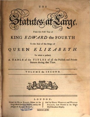 The statutes at large : from the ... year of the reign of ... to the ... year of the reign of ... 2. 1461/1601 (1763)